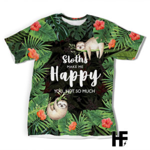sloths make me happy all over t-shirt