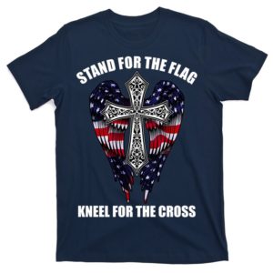 stand for the flag kneel for the cross usa eagle wings t-shirt