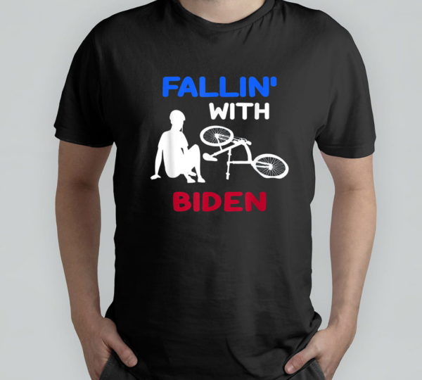 fallin with biden joe biden falling off his bicycle t-shirt