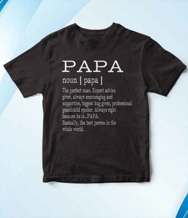 papa definition grandpa father's day t-shirt