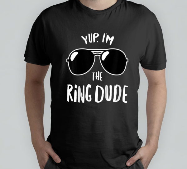 yup i'm the ring dude t-shirt