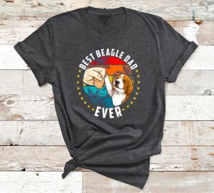 best beagle dad ever t-shirt