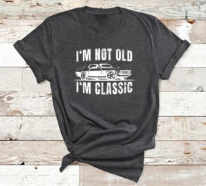 car not old but classic t-shirt