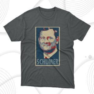 chuck schumer political parody unisex t-shirt