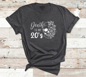 death to my 20's funny skull 20th birthday party twenty bday t-shirt