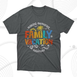 matching 2022 family vacation making memories together t-shirt