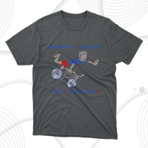 running the country is like riding a bike t-shirt