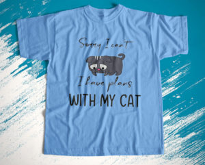 sorry i can?t i have plans with my cat unisex t-shirt