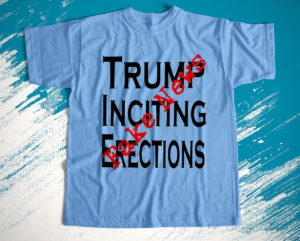 trump incited erection fake news unisex t-shirt