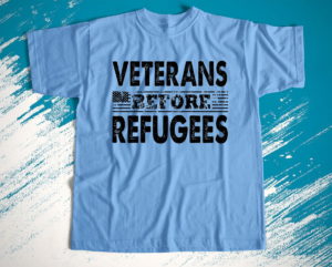 veterans before refugees t-shirt