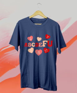 alphabet abcdefu heart love you funny valentines day t-shirt