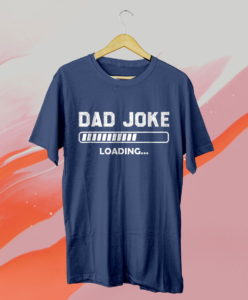 dad joke loading t-shirt