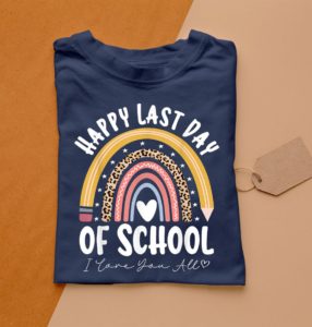 happy last day of school cool teacher student graduation t-shirt
