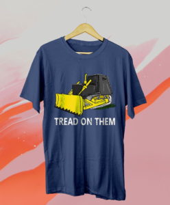 killdozer tread on them unisex t-shirt