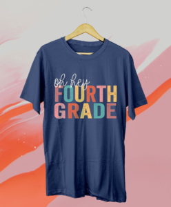 students teacher oh hey 4th fourth grade t-shirt