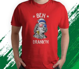 ben drankin 4th of july benjamin franklin t-shirt