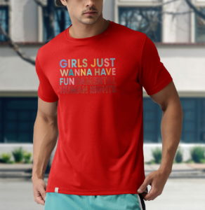 girls just wanna have fundamental rights t-shirt