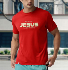 without jesus i am nothing christian t-shirt