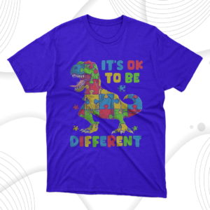 autism dino t-rex it?s ok to be different t-shirt