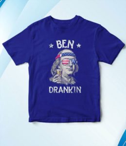 ben drankin 4th of july benjamin franklin t-shirt