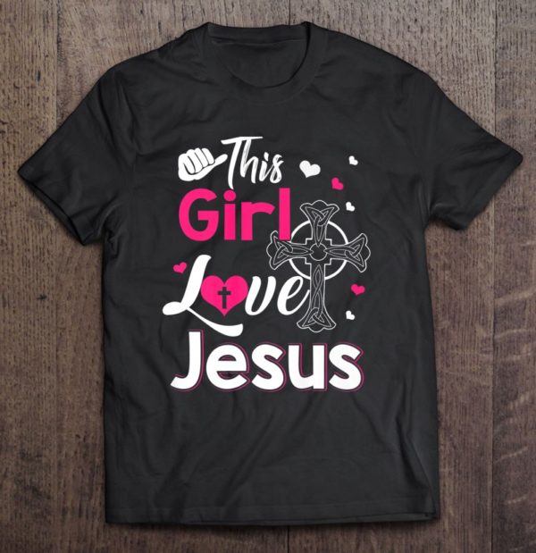 this girl loves jesus christian women faith premium tee shirt