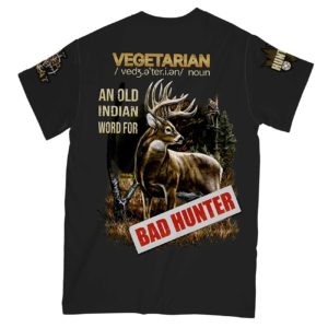 vegetarian an old indian word for bad hunter all over print t-shirt