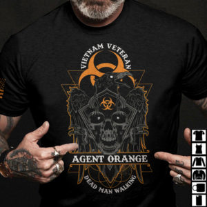 vietnam veteran agent orange dead man walking all over print t-shirt
