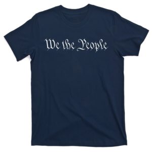we the people usa preamble constitution america 1776 t-shirt
