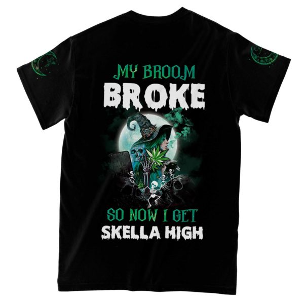 witch my broom broke so now i get skella high all over print t- shirt