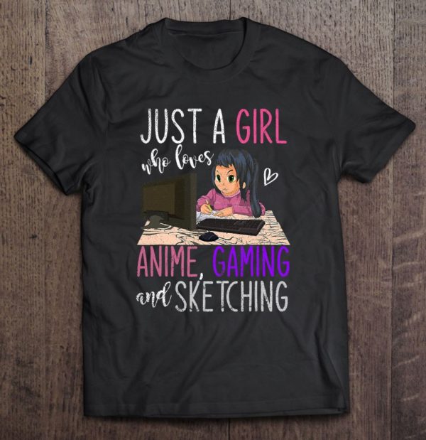 women just a girl who loves anime gaming and sketching anime tee shirt