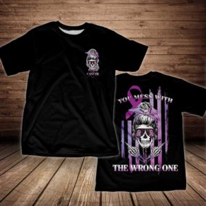 you mess with the wrong one, fck cancer all over print t-shirt