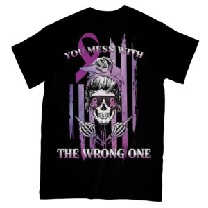 you mess with the wrong one, fck cancer all over print t-shirt
