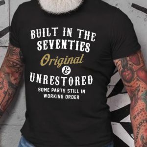 built in the seventies printed t shirt UKhTa