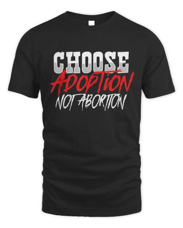 choose adoption not abortion adoptive mom dad women t shirt irbze
