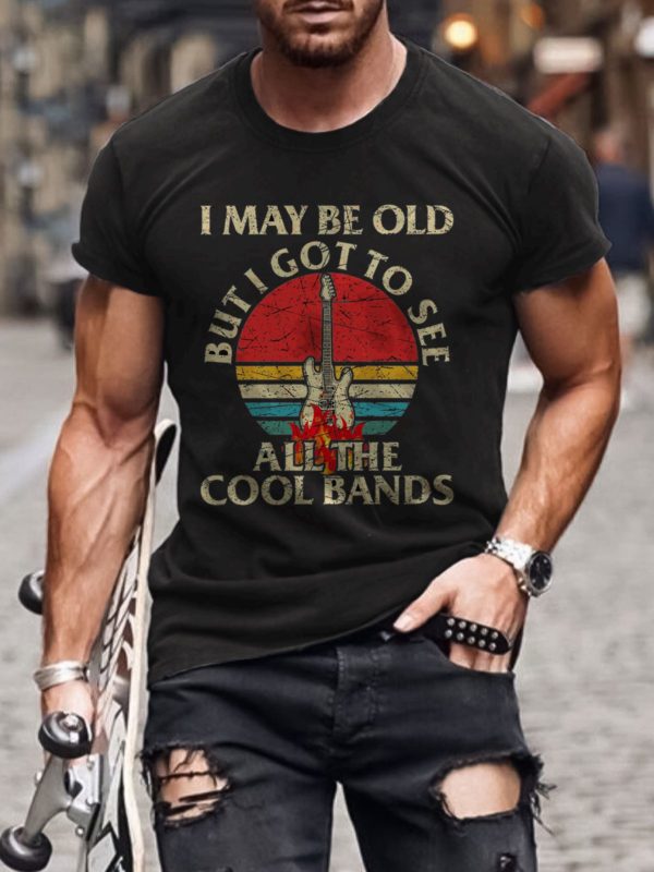 i may be old but i got to see all the cool bands t shirt ucquh