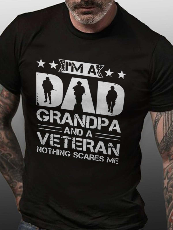 im a dad grandpa and a veteran nothing scares me t shirt jb8lb