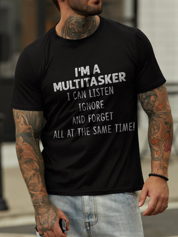 im a multitasker t shirt jd8l8