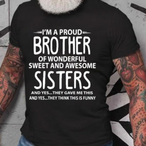 im a proud brother t shirt 7oLUT