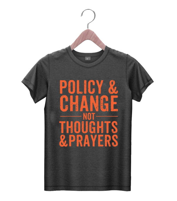 t shirt black anti gun policy 26 change not thoughts 26 prayers wear orange yuwnp