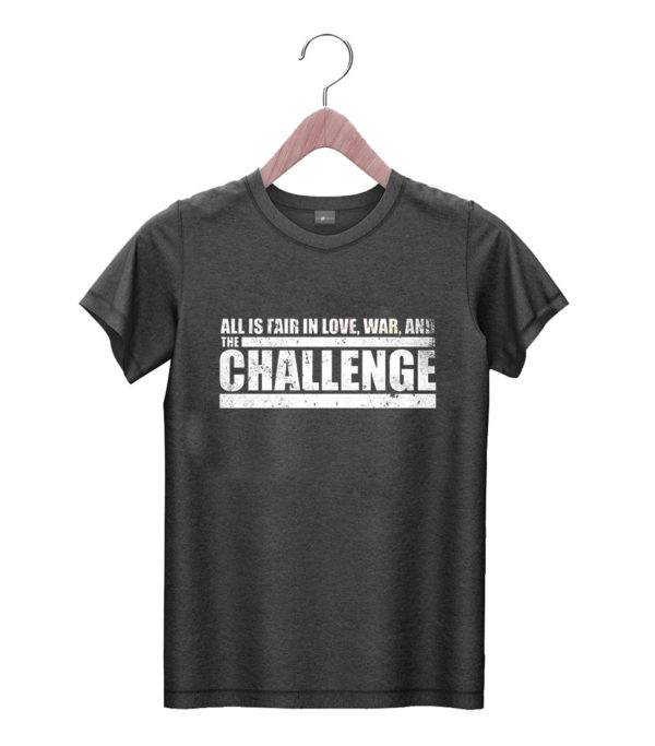 t shirt black challenge quote all is fair in love2c war and the challenge qh2ii