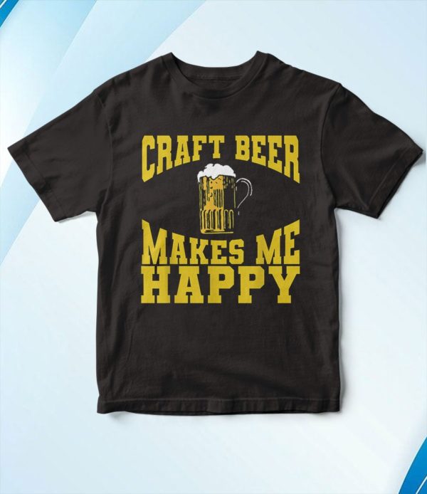 t shirt black craft beer makes me happy uilzd