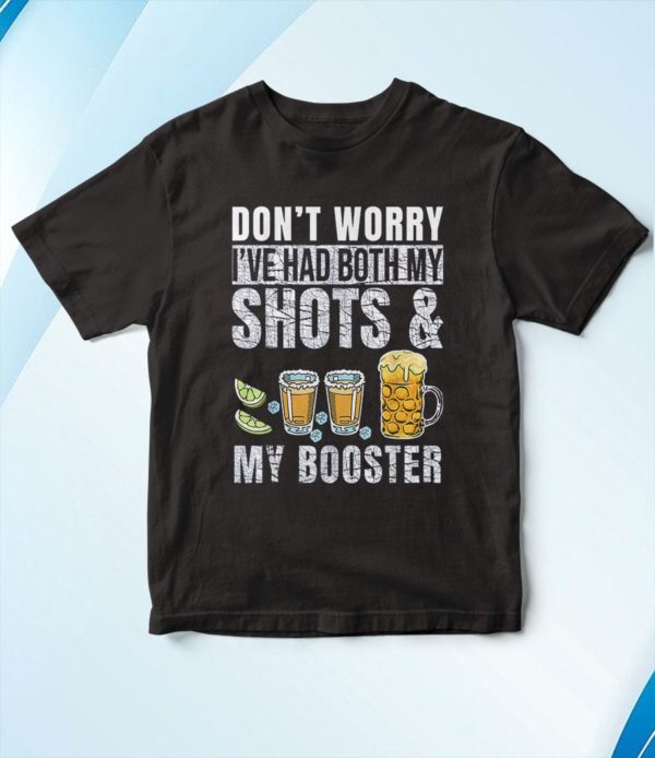 t shirt black dont worry ive had both my shots and booster lhg6s
