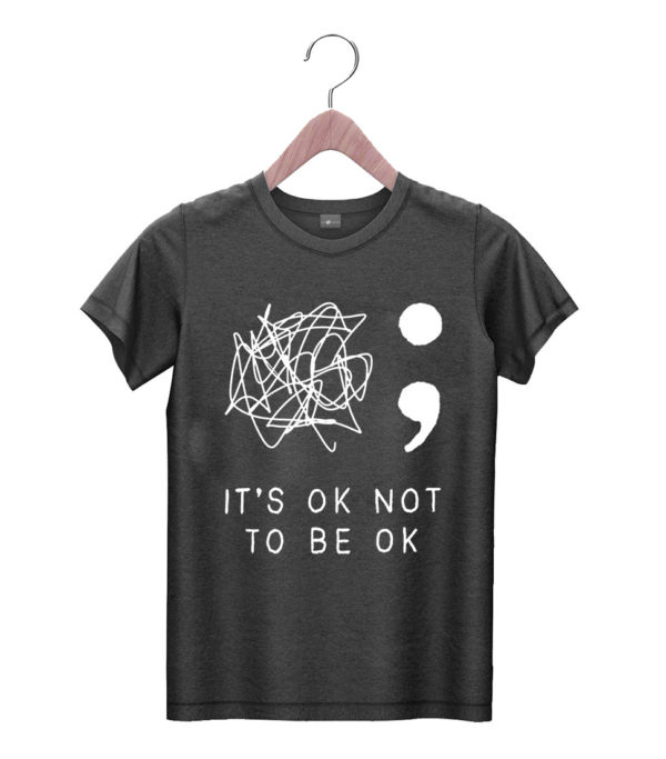 t shirt black its ok to not be ok suicide prevention awareness you matter nnrgq