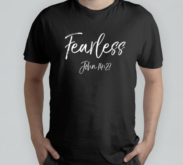 john 1427 bible verse quote - fearless t-shirt
