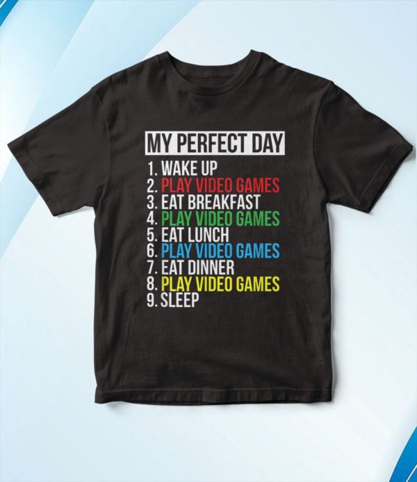 t shirt black my perfect day video games funny cool gamer 8zih1