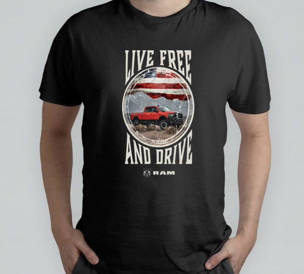 ram trucks live free and drive t-shirt