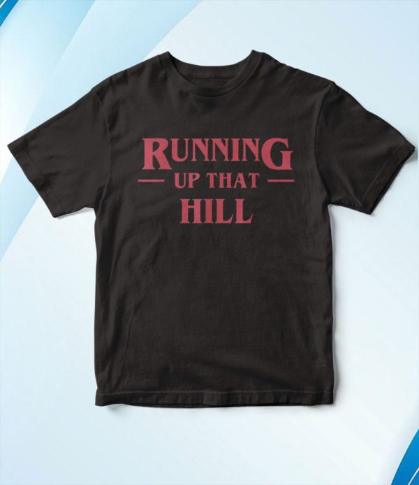 t shirt black running up that hill oiyrl