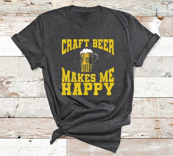 t shirt dark heather craft beer makes me happy w1m6r