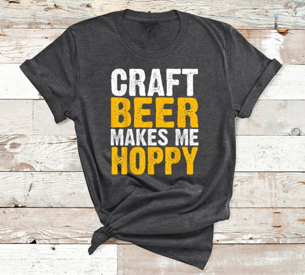 t shirt dark heather craft beer makes me hoppy 024u6