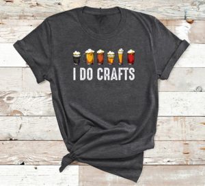 t shirt dark heather i do crafts home brewing craft beer drinker homebrewing xexav